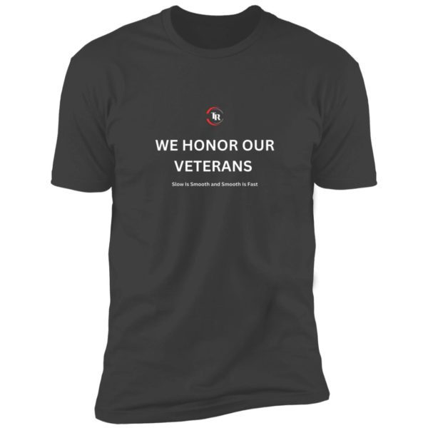 We Honor Our Vet's Premium Short Sleeve Tee - Image 2