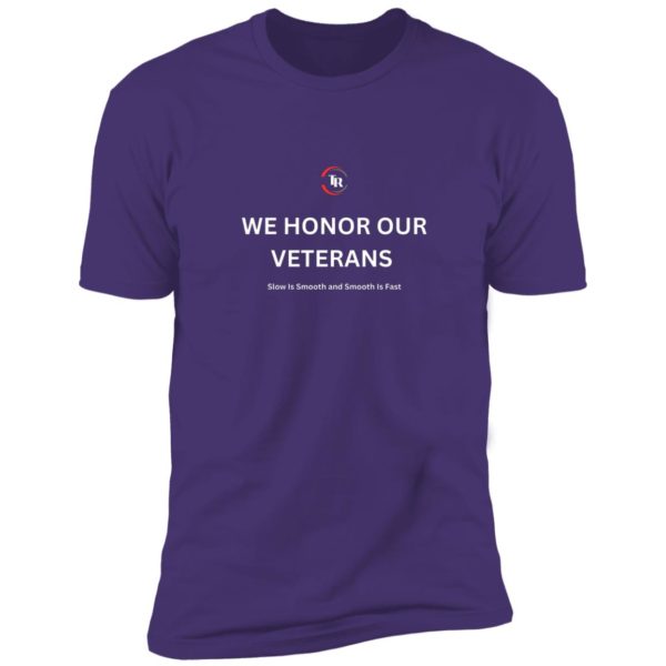 We Honor Our Vet's Premium Short Sleeve Tee - Image 3