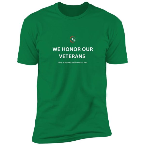 We Honor Our Vet's Premium Short Sleeve Tee - Image 4