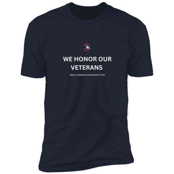 We Honor Our Vet's Premium Short Sleeve Tee - Image 6