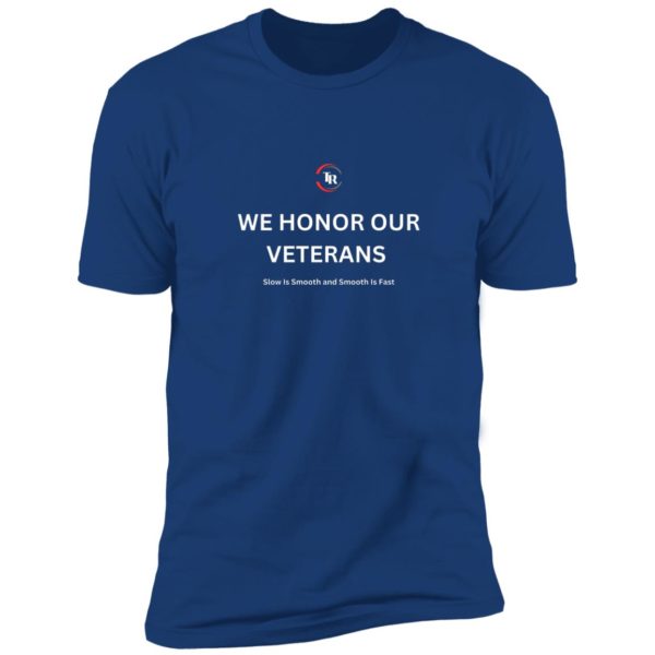 We Honor Our Vet's Premium Short Sleeve Tee - Image 8